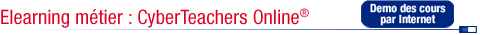 Elearning m&eacute;tier CyberTeachers Online&reg;