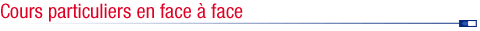 Cours particuliers en face &agrave; face